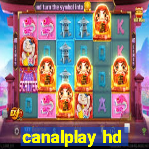 canalplay hd